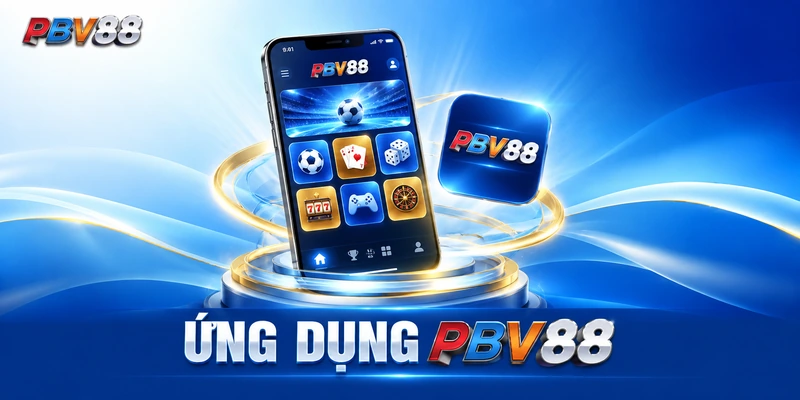 ỨNG DỤNG PBV88